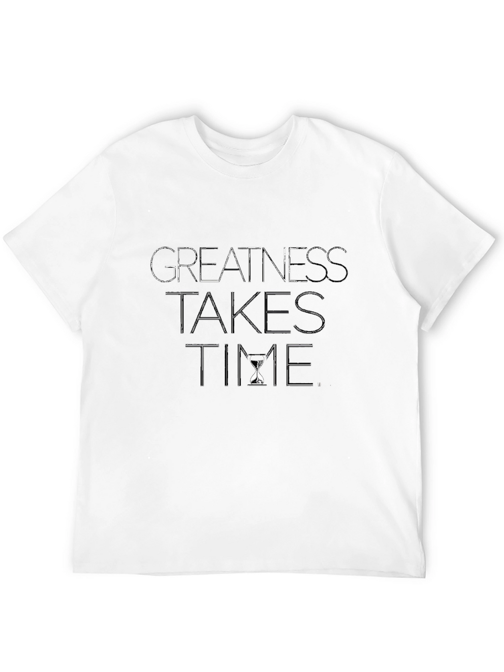 Greatness Takes Time Black T-Shirt