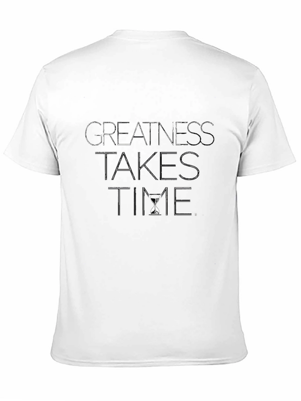 Greatness Takes Time Black T-Shirt