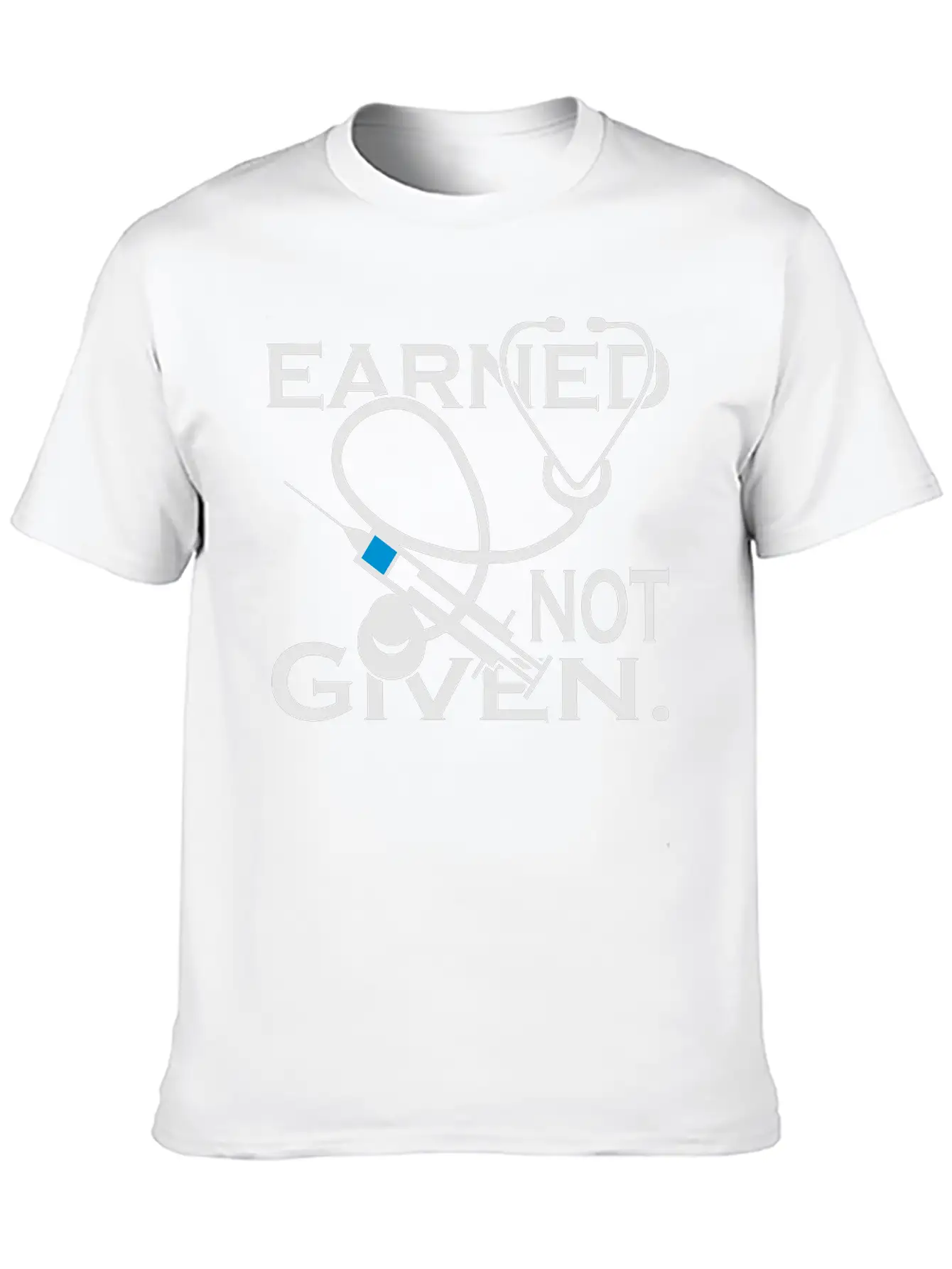 Earned Not Given Nurses Essential Cotton Tee For Daily Outfits – Unisex Style