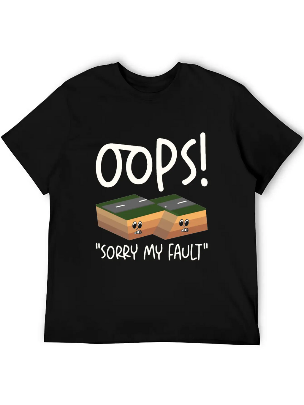 Earthquake Fault Ground Shake Humorous Pun Casual Graphic T-Shirt – Simple And Comfortable Daily Wear