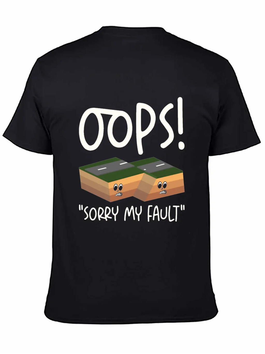 Earthquake Fault Ground Shake Humorous Pun Casual Graphic T-Shirt – Simple And Comfortable Daily Wear