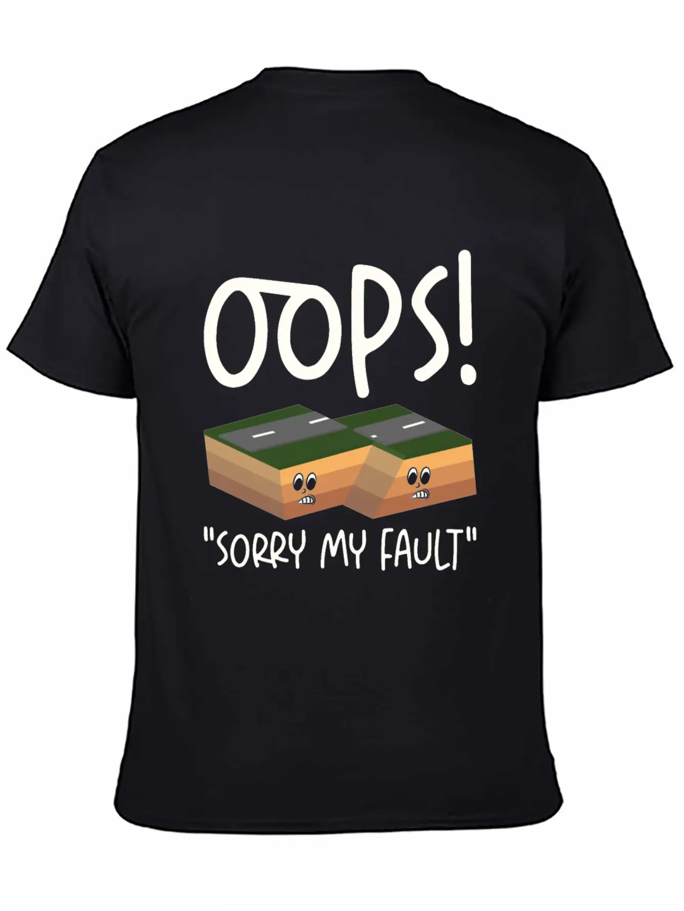 Earthquake Fault Ground Shake Humorous Pun Casual Graphic T-Shirt – Simple And Comfortable Daily Wear