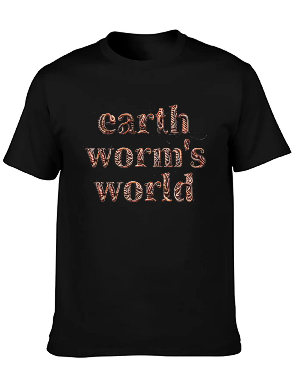 Earthworm's World Made From Earthworms Unisex Short Sleeve Soft Cotton T-Shirt – Casual Everyday Wear