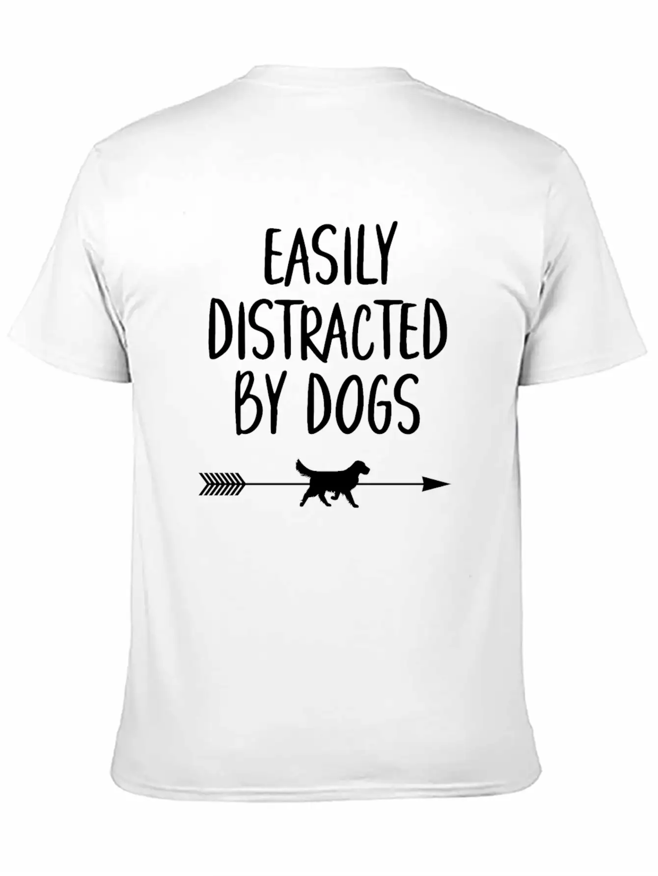Easily Distracted By Dogs Arrow Unisex Casual T-Shirt – Clean Design For Daily Comfort