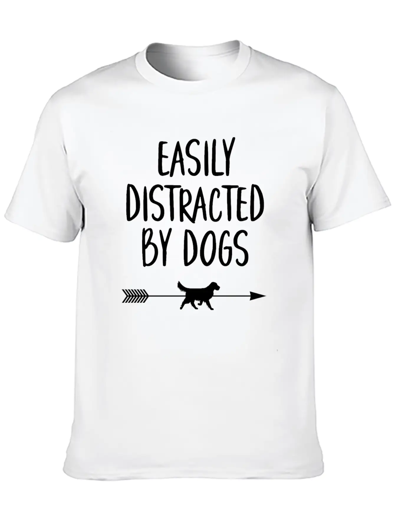 Easily Distracted By Dogs Arrow Unisex Casual T-Shirt – Clean Design For Daily Comfort