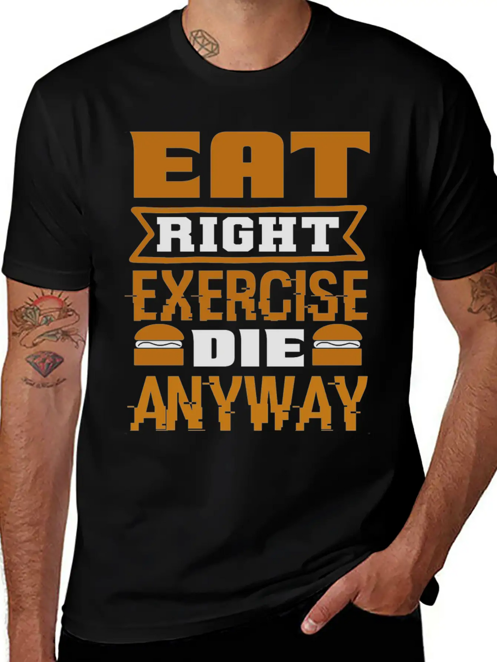 Eat Right Exercise Die Anyway Unisex Casual T-Shirt – Clean Design For Daily Comfort