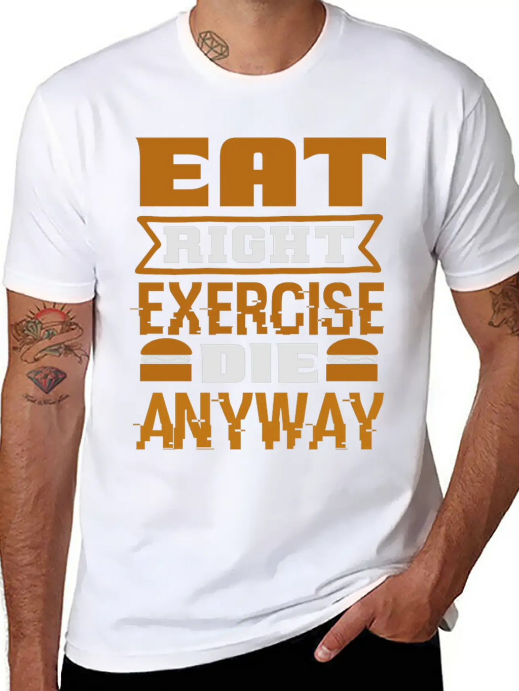 Eat Right Exercise Die Anyway Unisex Casual T-Shirt – Clean Design For Daily Comfort