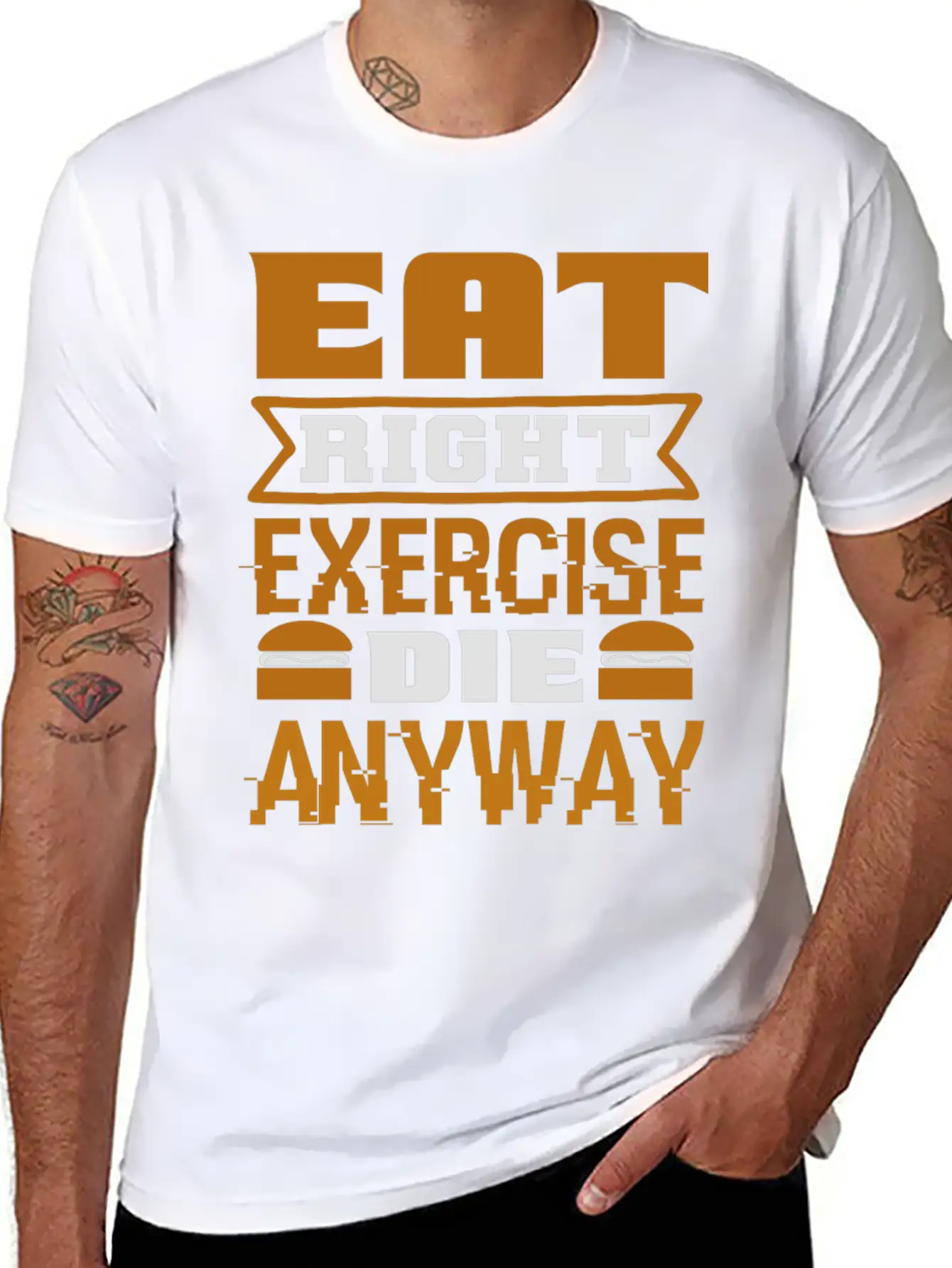Eat Right Exercise Die Anyway Unisex Casual T-Shirt – Clean Design For Daily Comfort