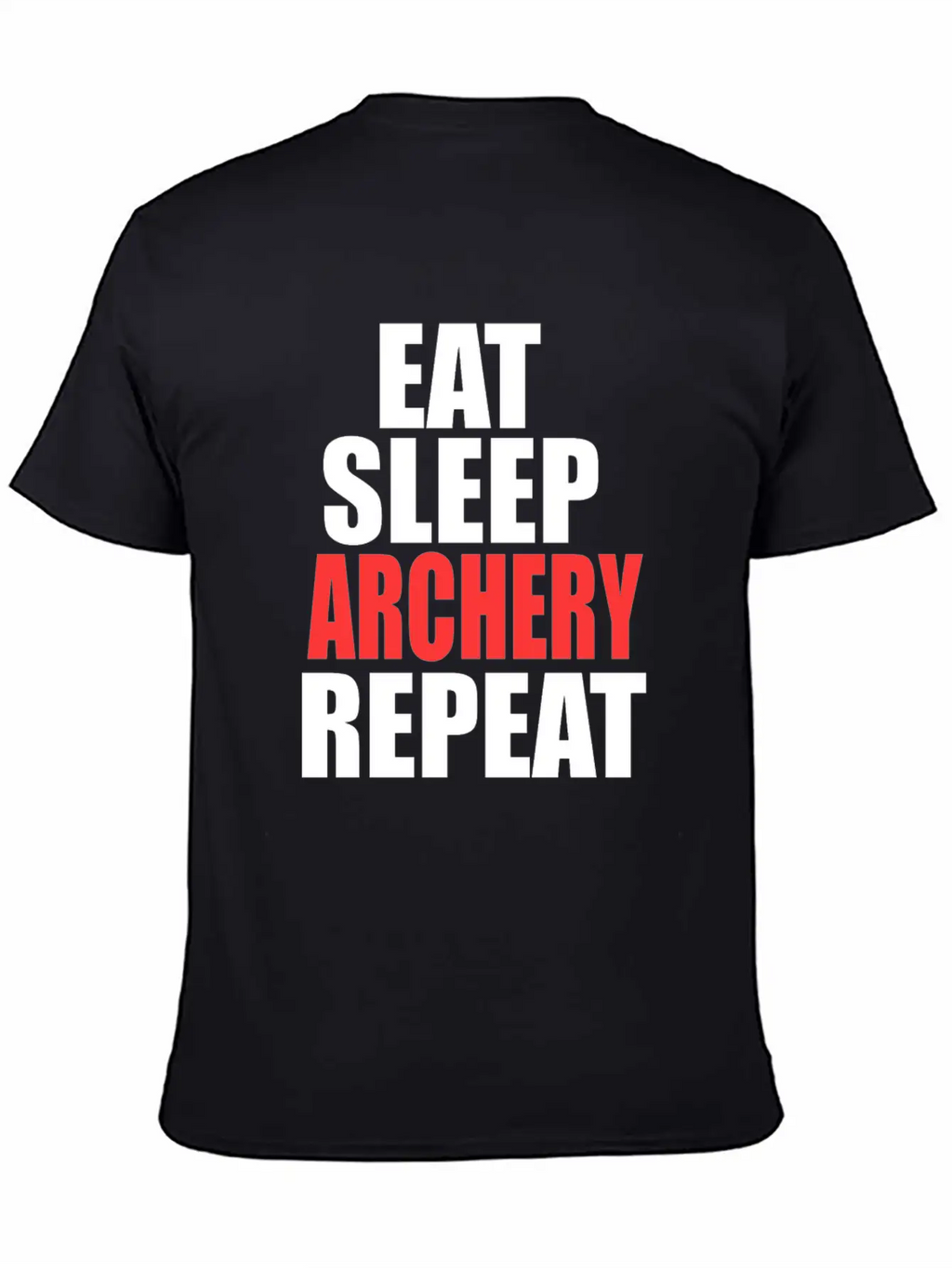 Eat Sleep Archery Repeat Gift Nature Arrow Bow Stylish Everyday T-Shirt – Unisex Basic Cotton Tee
