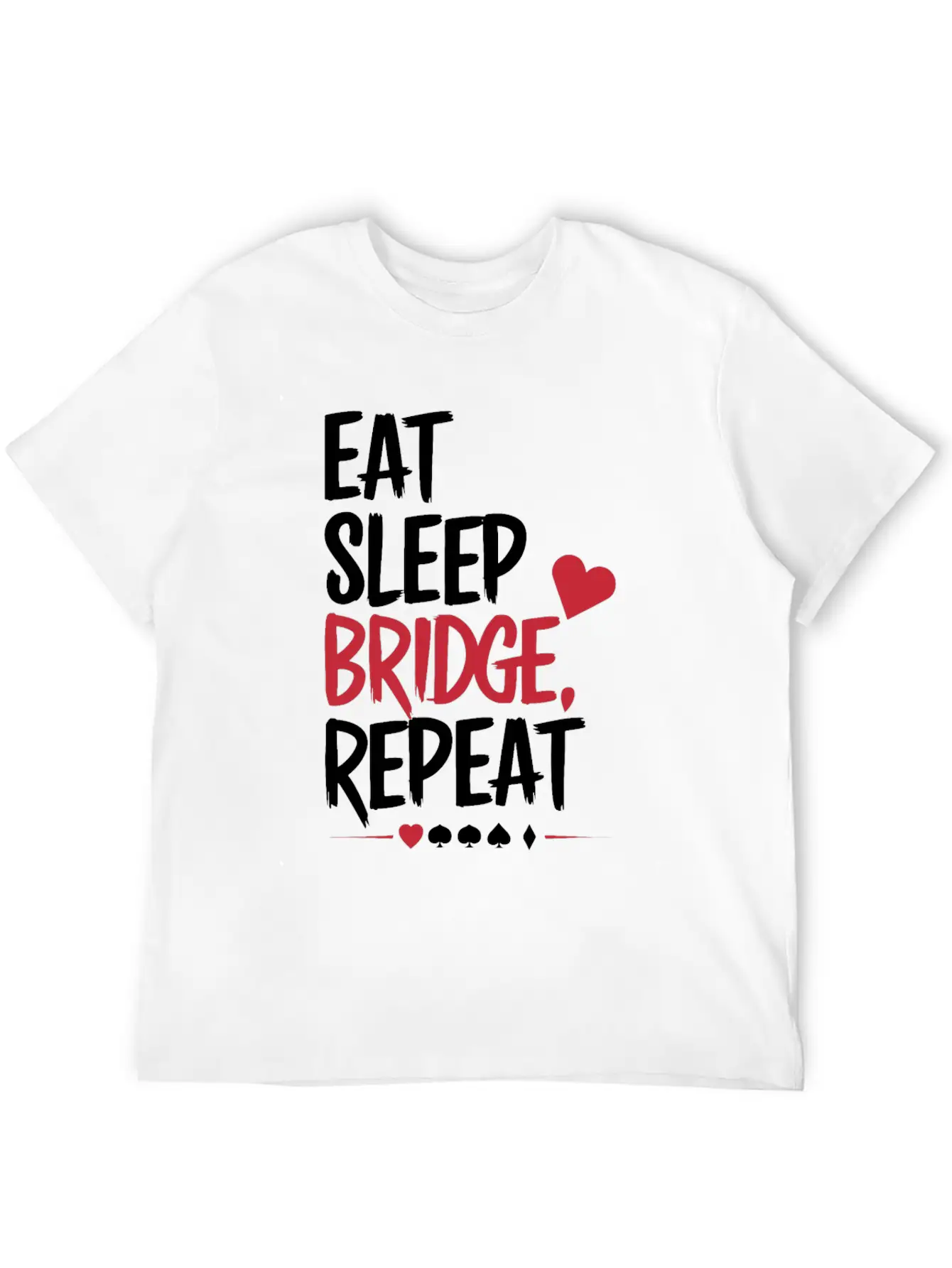 Eat Sleep Bridge Repeat Unisex Short Sleeve Soft Cotton T-Shirt – Casual Everyday Wear