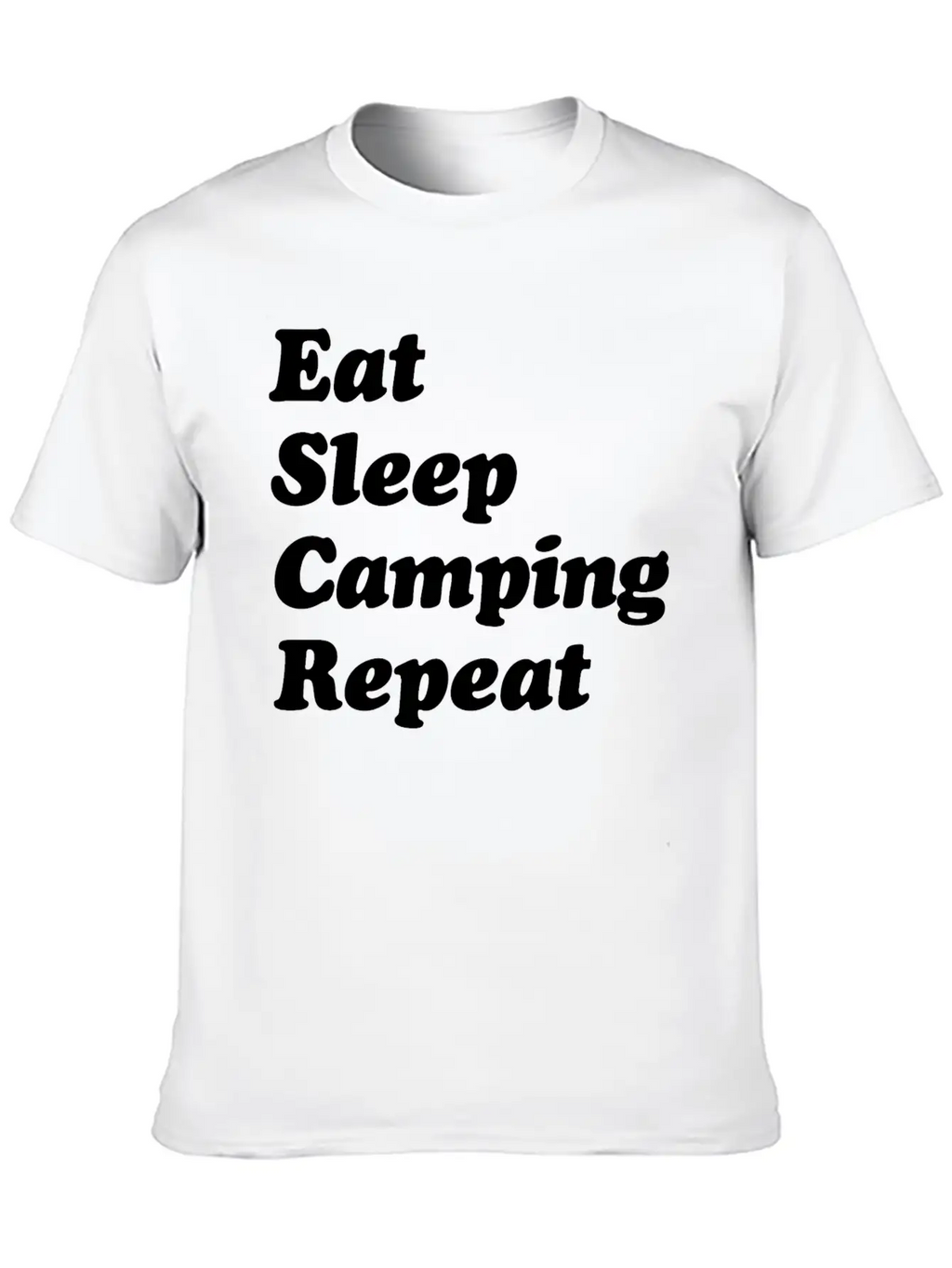 Eat Sleep Camping Repeat W Casual Graphic T-Shirt – Simple And Comfortable Daily Wear
