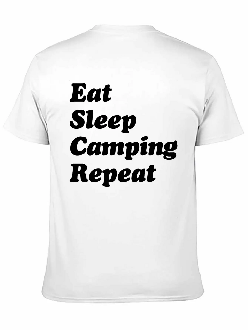 Eat Sleep Camping Repeat W Casual Graphic T-Shirt – Simple And Comfortable Daily Wear