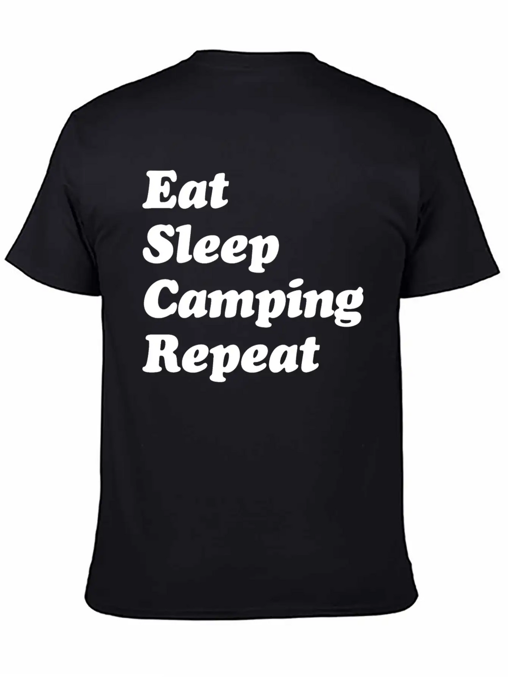 Eat Sleep Camping Repeat W Casual Graphic T-Shirt – Simple And Comfortable Daily Wear