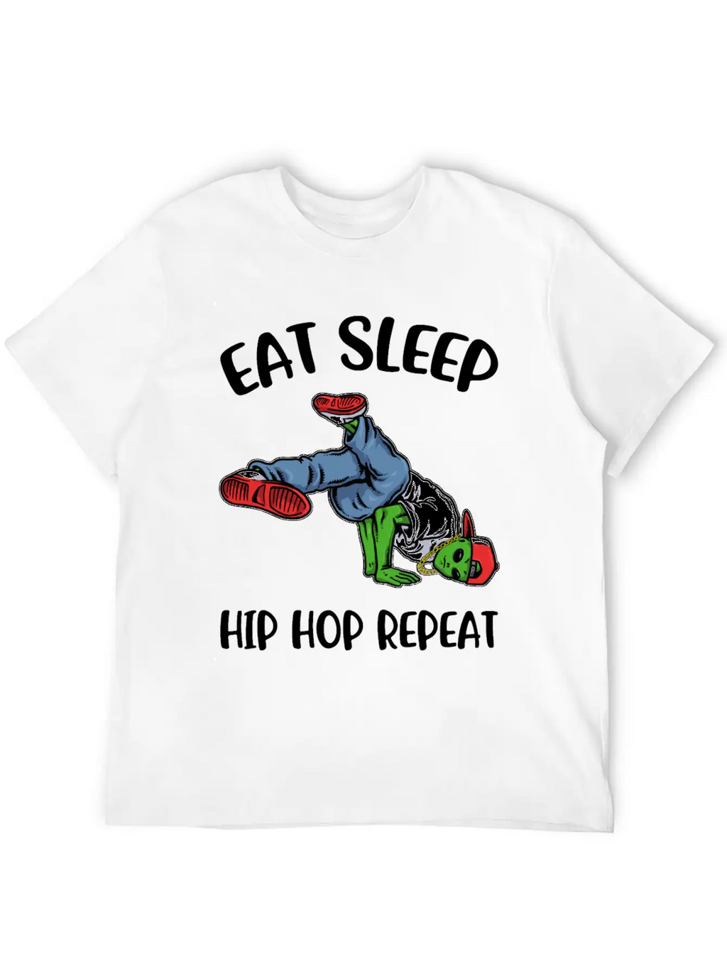 Eat Sleep Hip Hop Funny Hip Hop Gift Essential Cotton Tee For Daily Outfits – Unisex Style