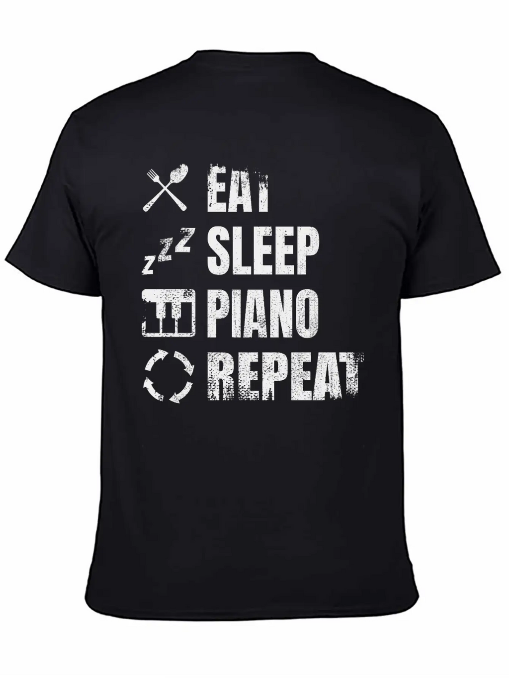 Eat Sleep Piano Repeat Unisex Casual T-Shirt – Clean Design For Daily Comfort