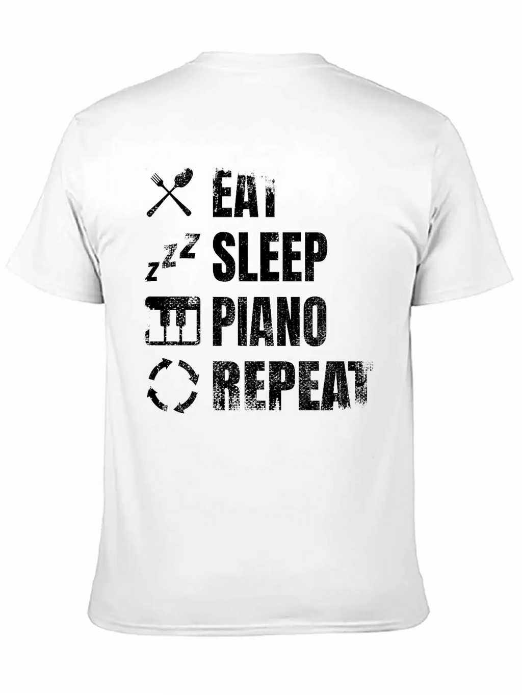 Eat Sleep Piano Repeat Unisex Casual T-Shirt – Clean Design For Daily Comfort