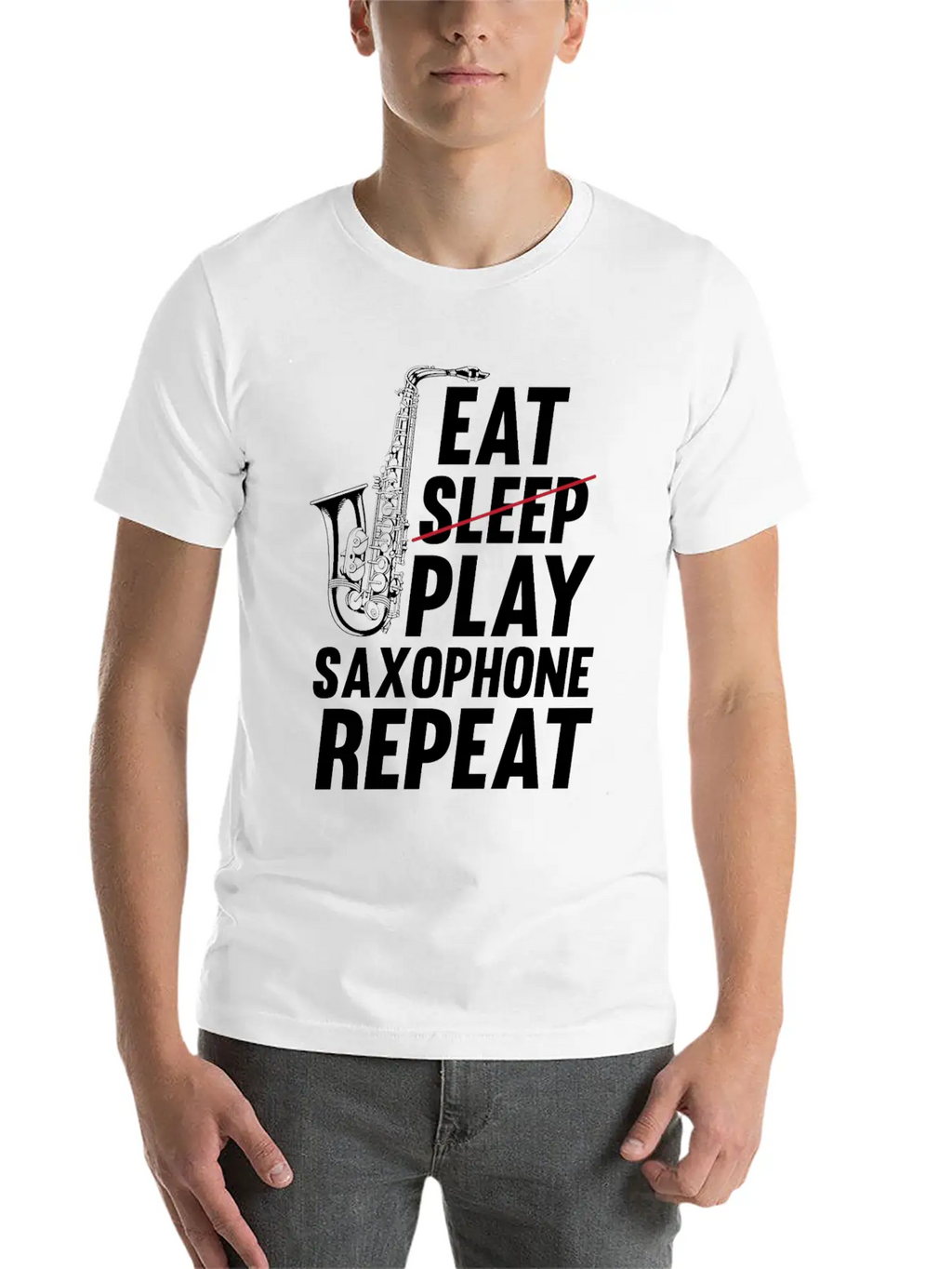 Eat Sleep Play Saxophone Repeat - Playing Saxophon Unisex Casual T-Shirt – Clean Design For Daily Comfort