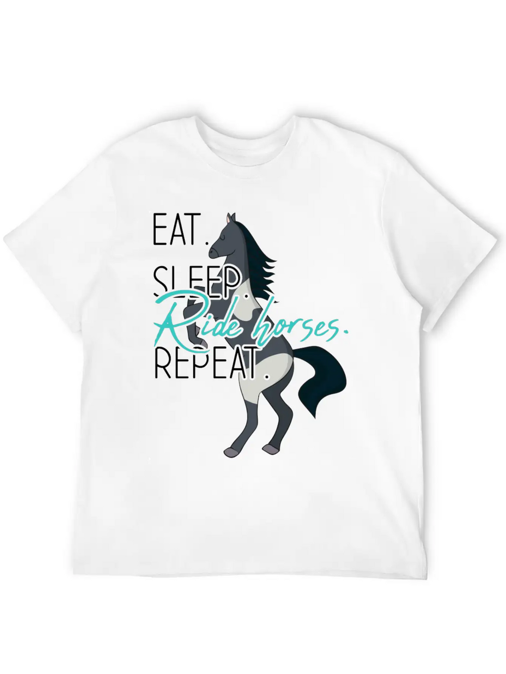Eat Sleep Ride Horses Repeat Funny Equestrian Gift Stylish Everyday T-Shirt – Unisex Basic Cotton Tee