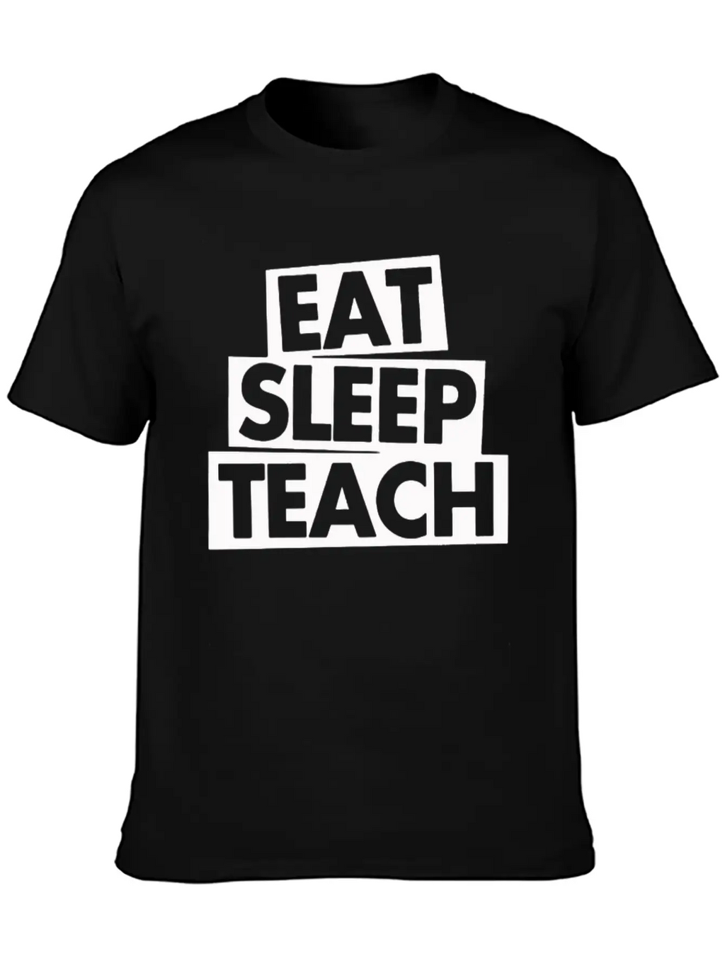 Eat Sleep Teach Unisex Casual T-Shirt – Clean Design For Daily Comfort