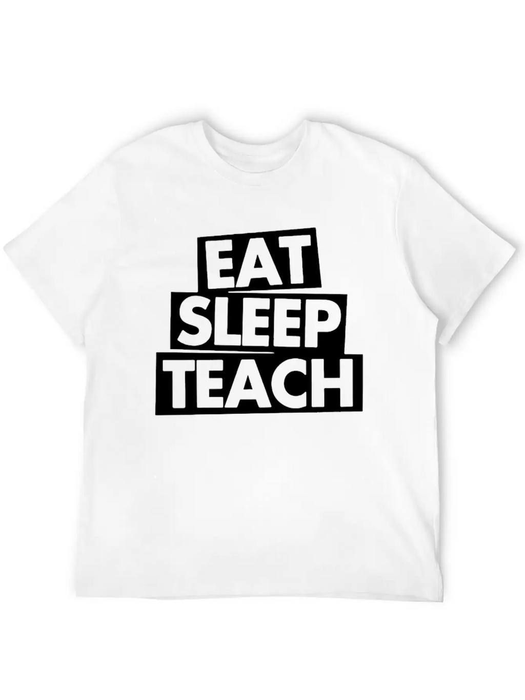 Eat Sleep Teach Unisex Casual T-Shirt – Clean Design For Daily Comfort