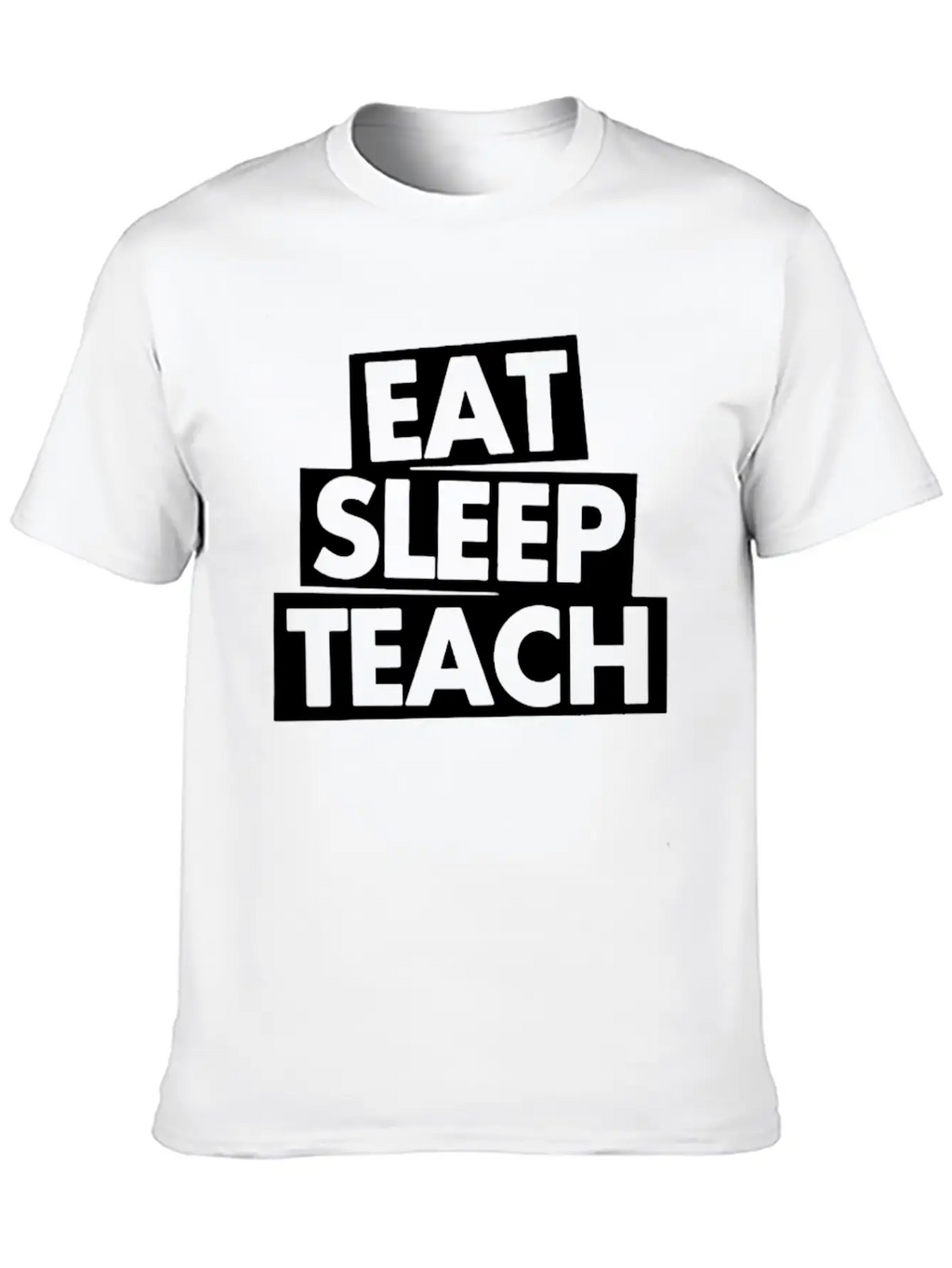 Eat Sleep Teach Unisex Casual T-Shirt – Clean Design For Daily Comfort
