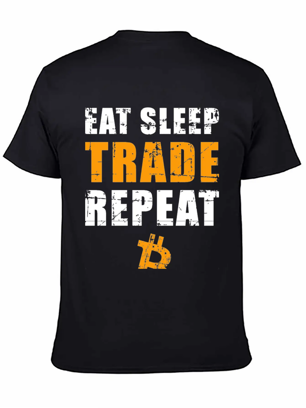 EAT SLEEP TRADE REPEAT Bitcoin Trader Unisex Short Sleeve Soft Cotton T-Shirt – Casual Everyday Wear