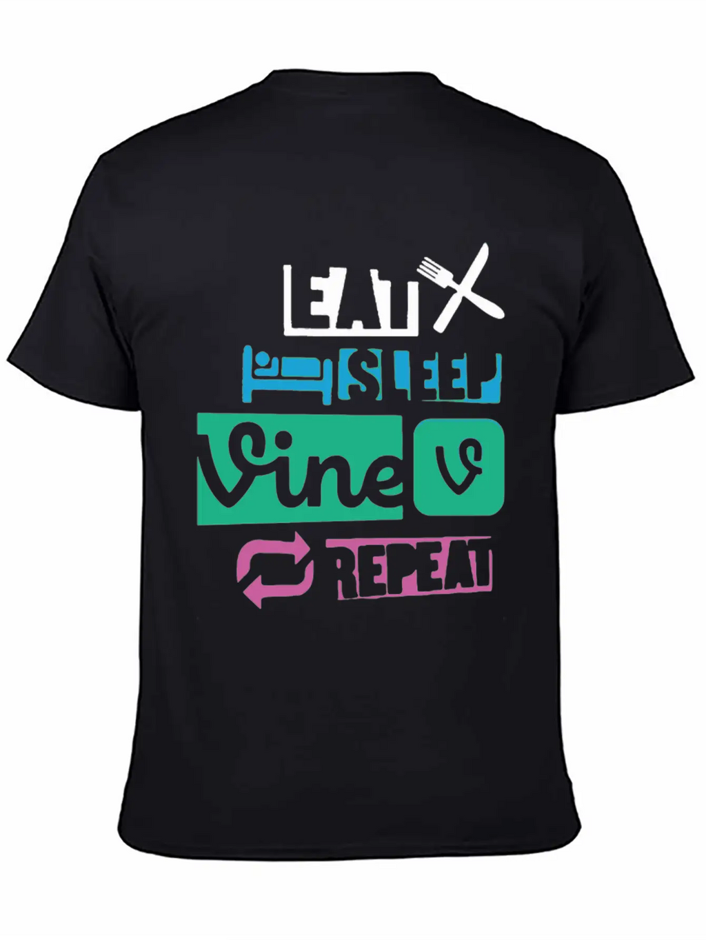 Eat Sleep Vine Repeat Funny Breathable Soft Cotton T-Shirt – Timeless Casual Look