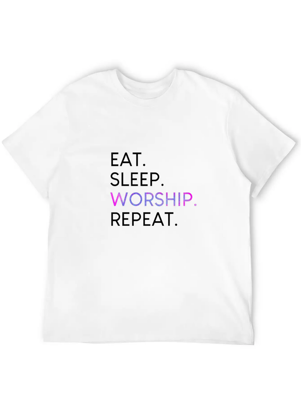 Eat Sleep Worship Repeat Christian Musical Shirt Unisex Casual T-Shirt – Clean Design For Daily Comfort