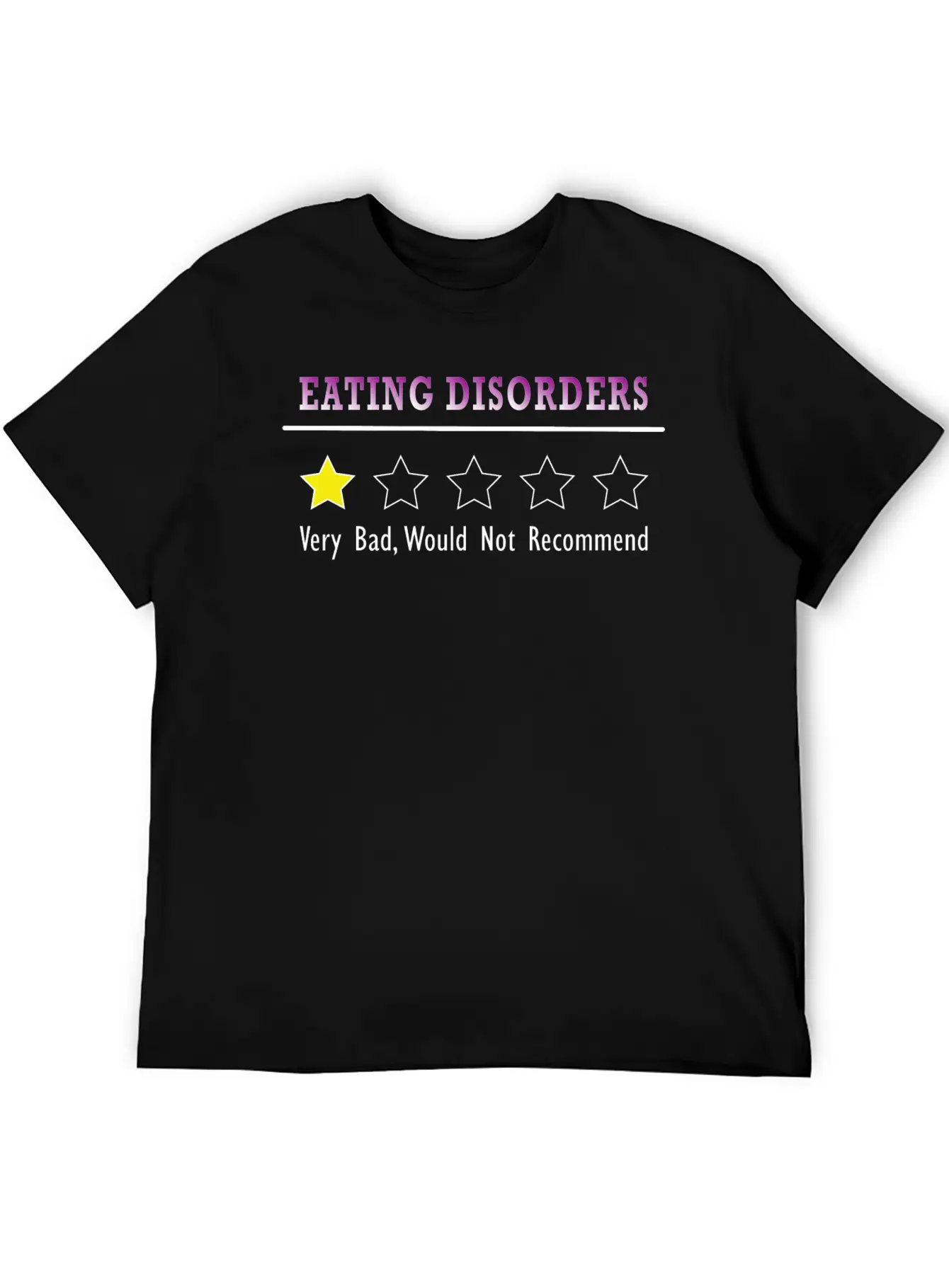 Eating Disorders Review Very Bad Would Not Recomme Stylish Everyday T-Shirt – Unisex Basic Cotton Tee