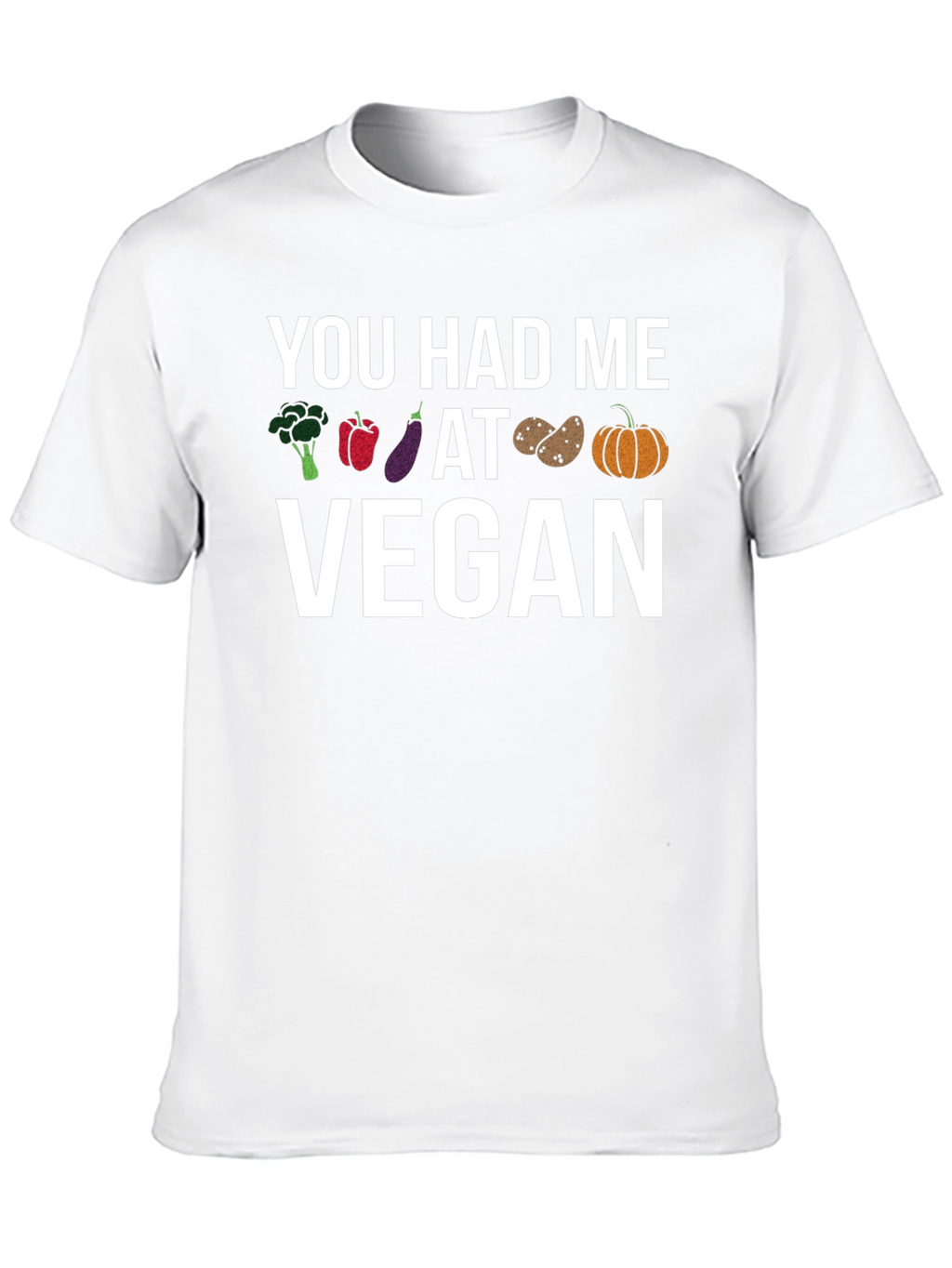 You Had Me At Vegan T-Shirt - Vegan Apparel