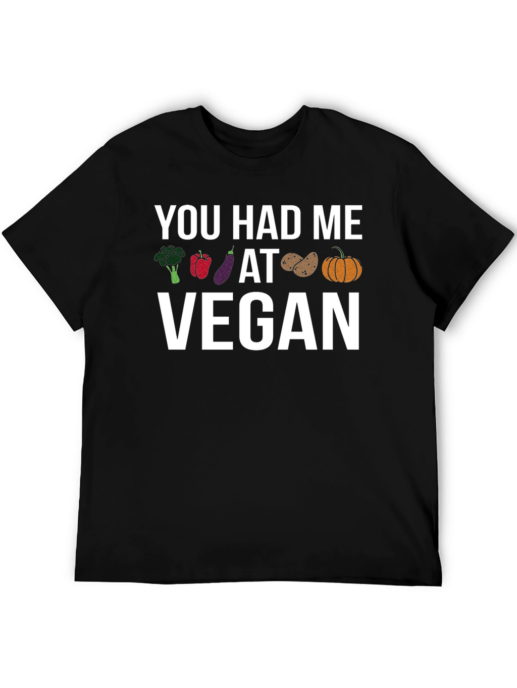 You Had Me At Vegan T-Shirt - Vegan Apparel