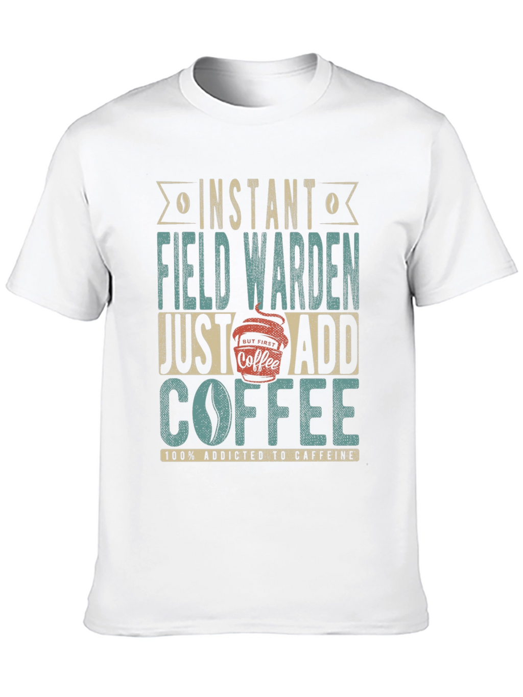 Instant Field Warden Coffee Addict Graphic T-Shirt