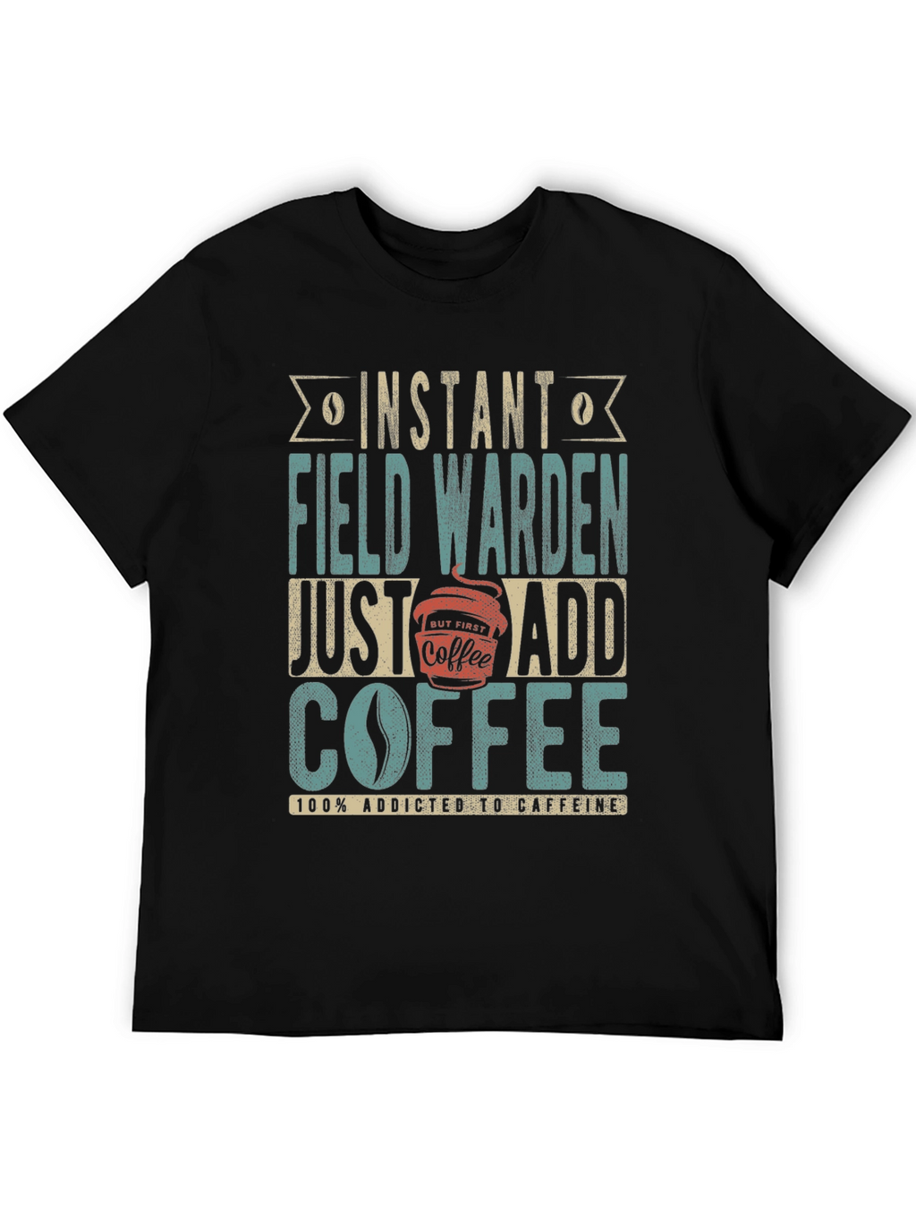 Instant Field Warden Coffee Addict Graphic T-Shirt