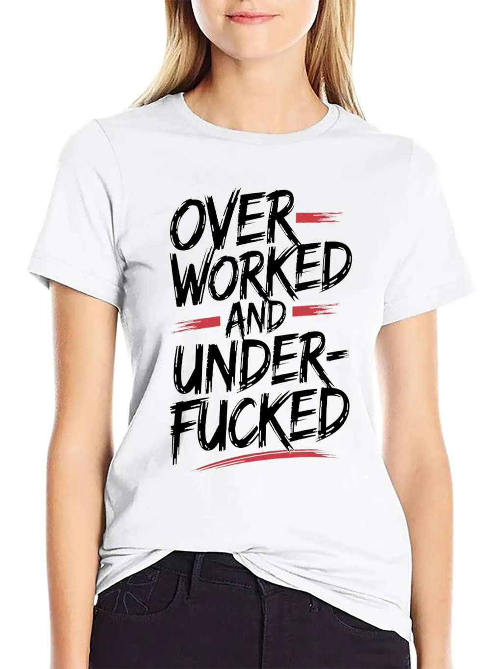 Edgy Overworked And Underfucked Graffiti Art Unisex Short Sleeve Soft Cotton T-Shirt – Casual Everyday Wear