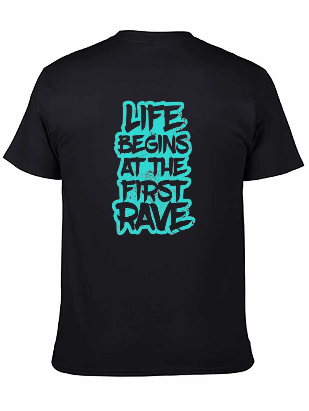 Edm Rave Life Begins At The First Rave Gift Unisex Short Sleeve Soft Cotton T-Shirt – Casual Everyday Wear