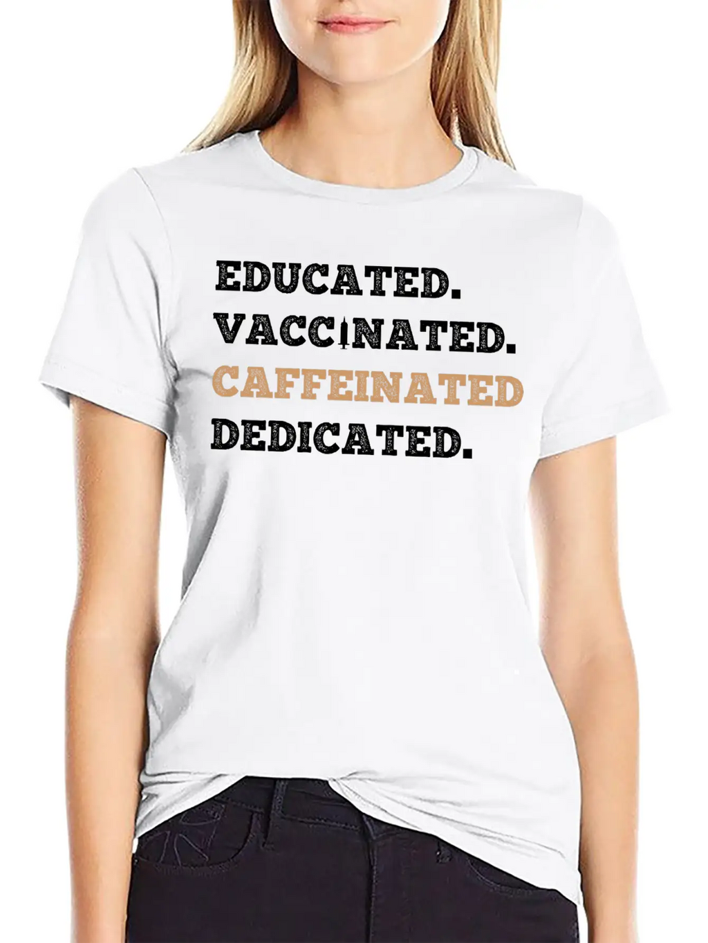 Educated Vaccinated Caffeinated Dedicated Unisex Short Sleeve Soft Cotton T-Shirt – Casual Everyday Wear
