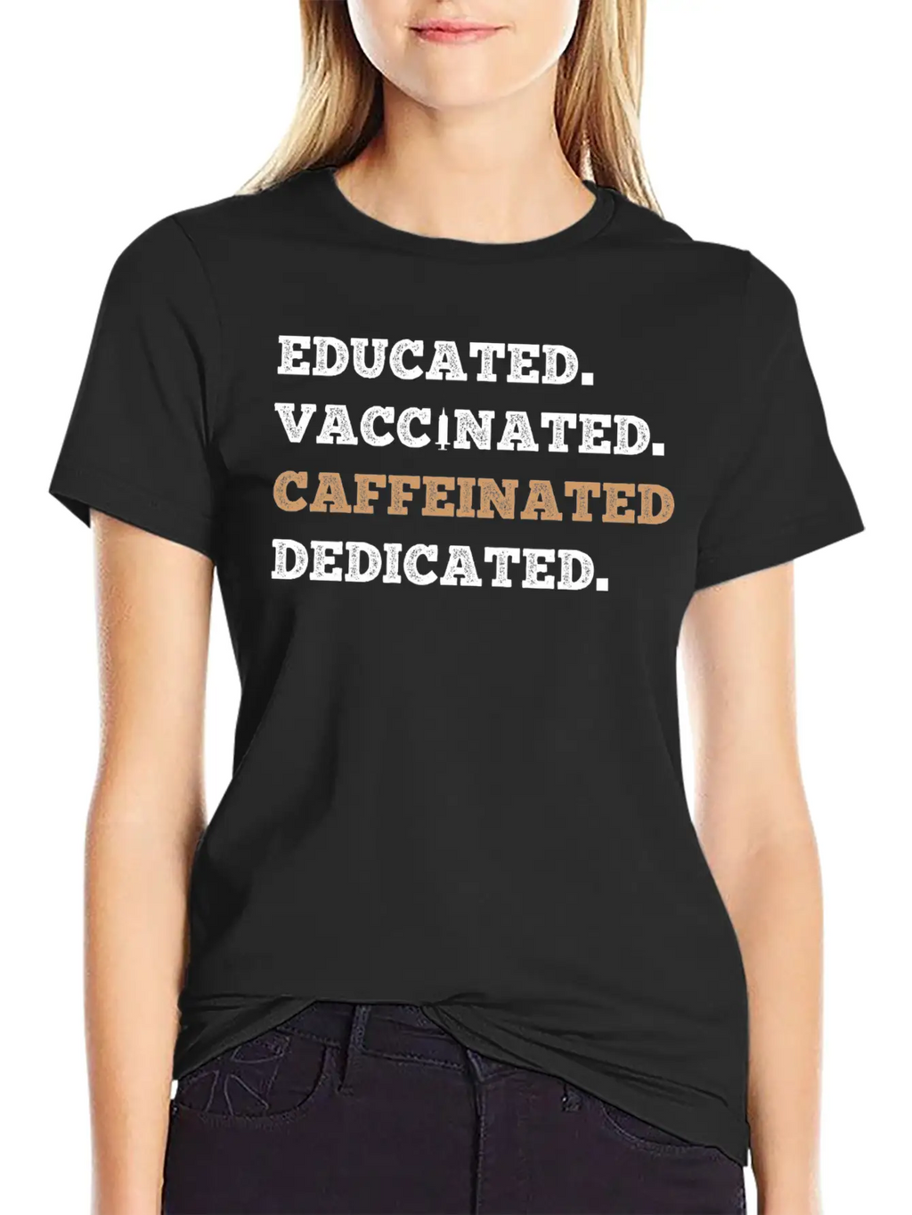 Educated Vaccinated Caffeinated Dedicated Unisex Short Sleeve Soft Cotton T-Shirt – Casual Everyday Wear