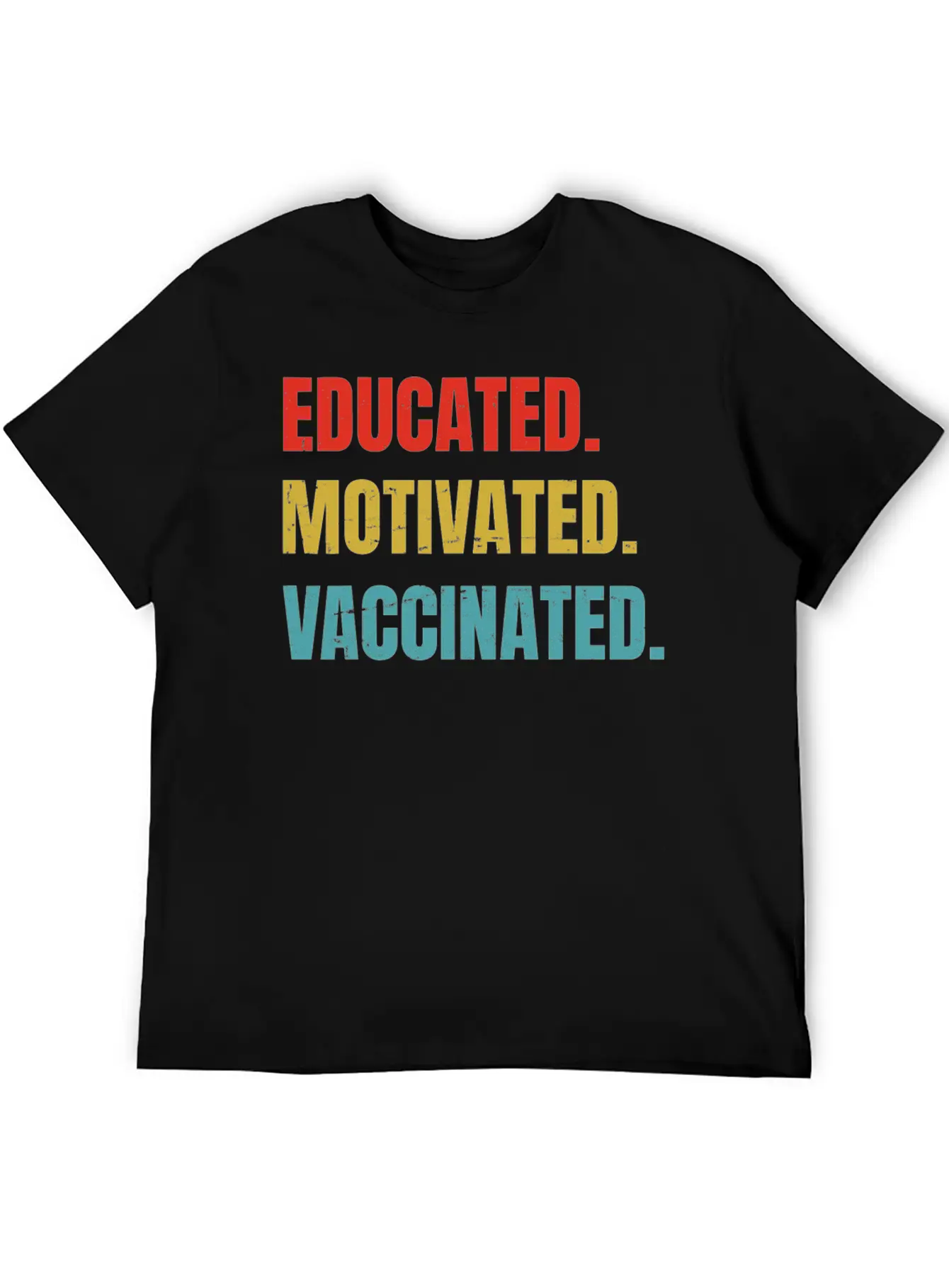 Educated Vaccinated - Vaccine - Pro Vaccination - Unisex Casual T-Shirt – Clean Design For Daily Comfort