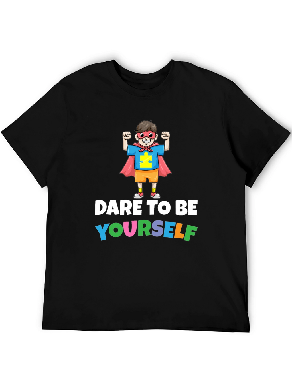 Dare to Be Yourself Autism Awareness T-Shirt