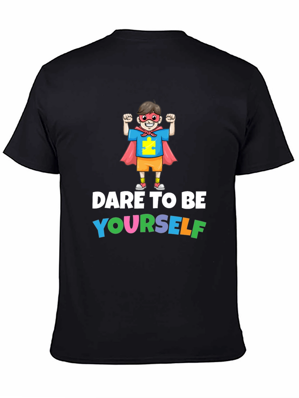 Dare to Be Yourself Autism Awareness T-Shirt