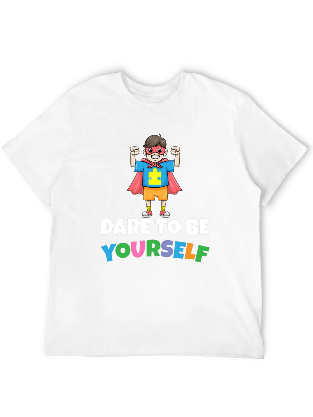Dare to Be Yourself Autism Awareness T-Shirt
