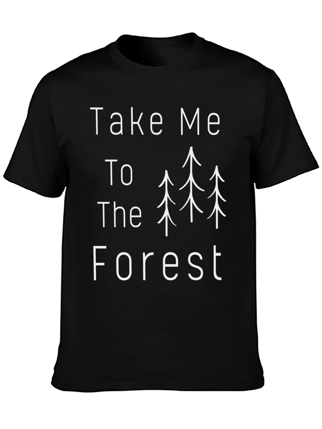 Take Me To The Forest Graphic Tee