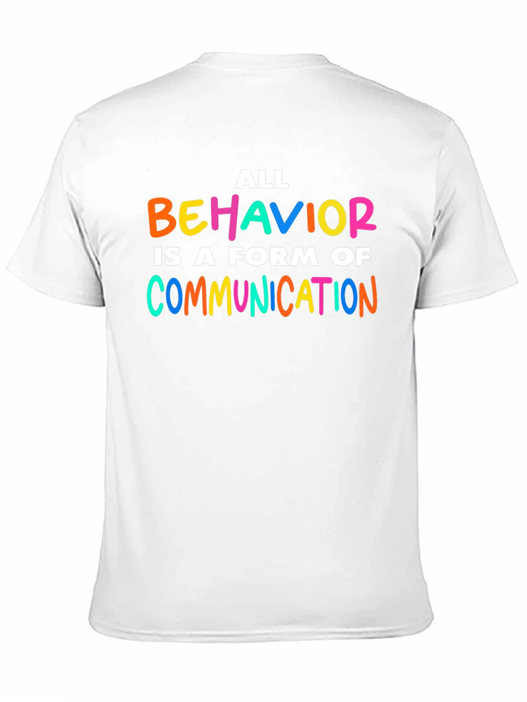 All Behavior is Communication T-Shirt