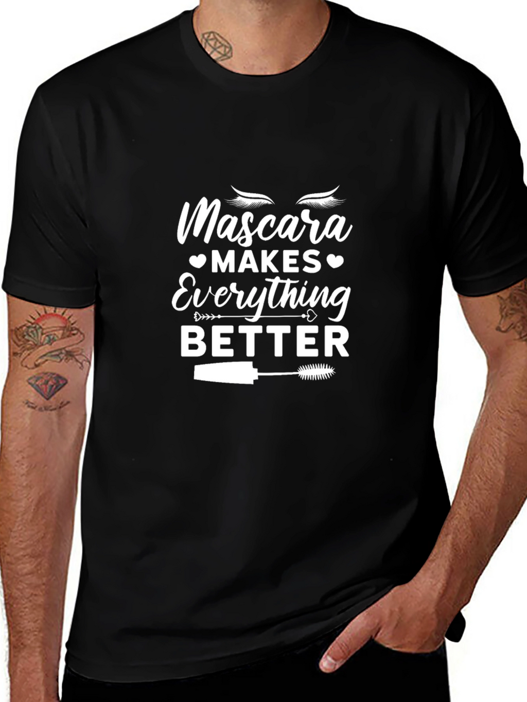 Mascara Makes Everything Better T-Shirt