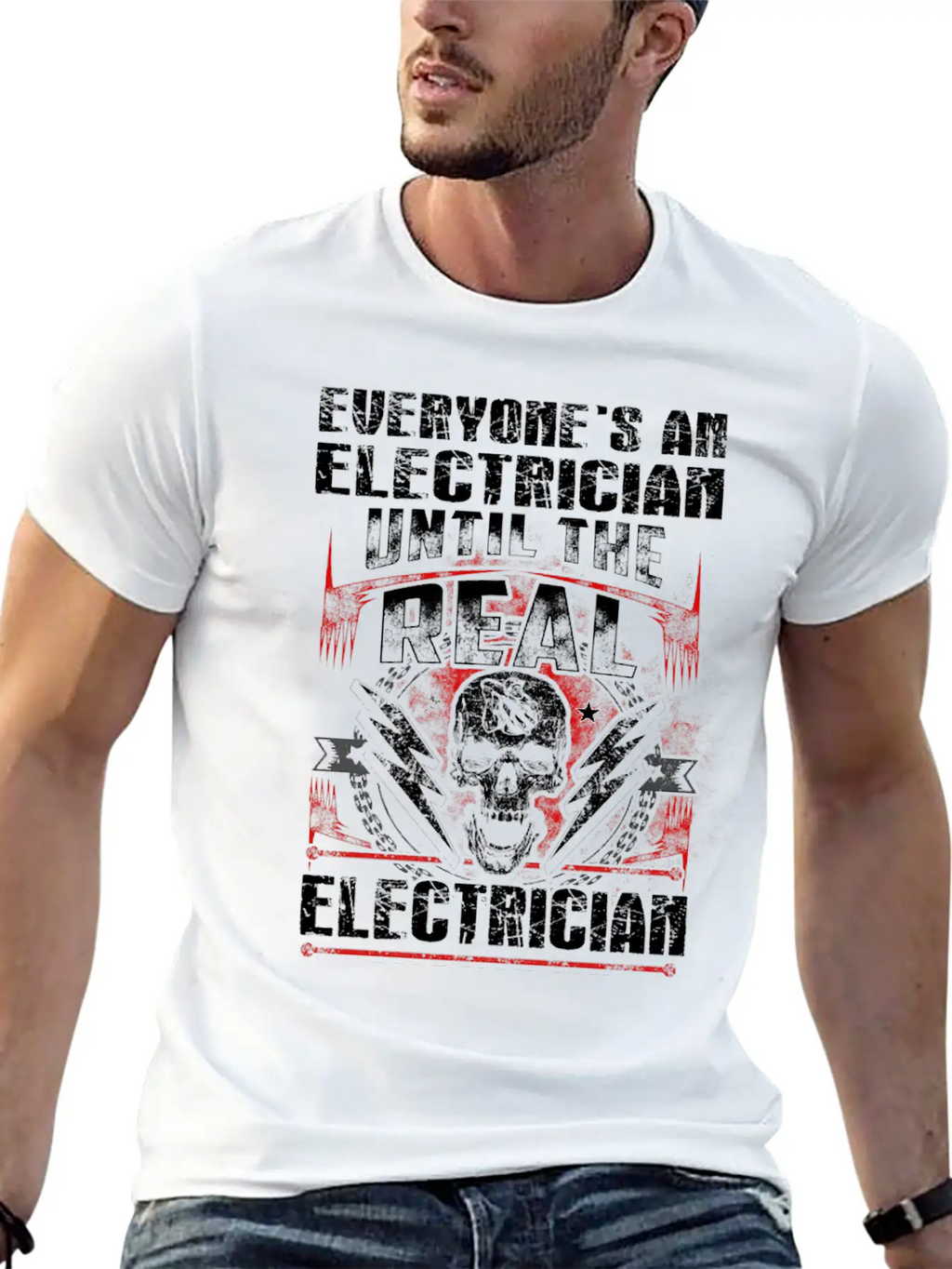 Electrician - Everyone's An Electrician Until The Unisex Casual T-Shirt – Clean Design For Daily Comfort
