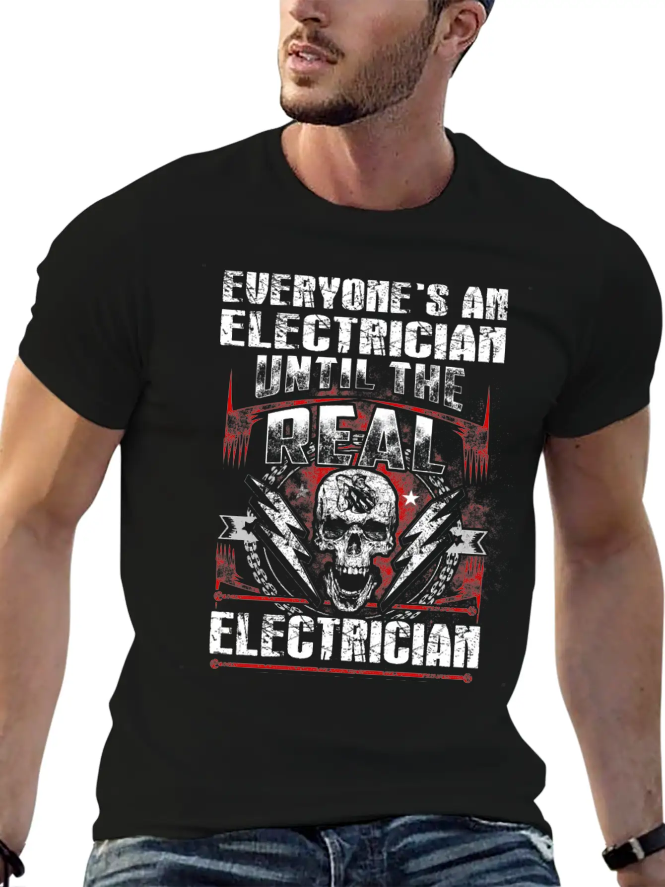 Electrician - Everyone's An Electrician Until The Unisex Casual T-Shirt – Clean Design For Daily Comfort