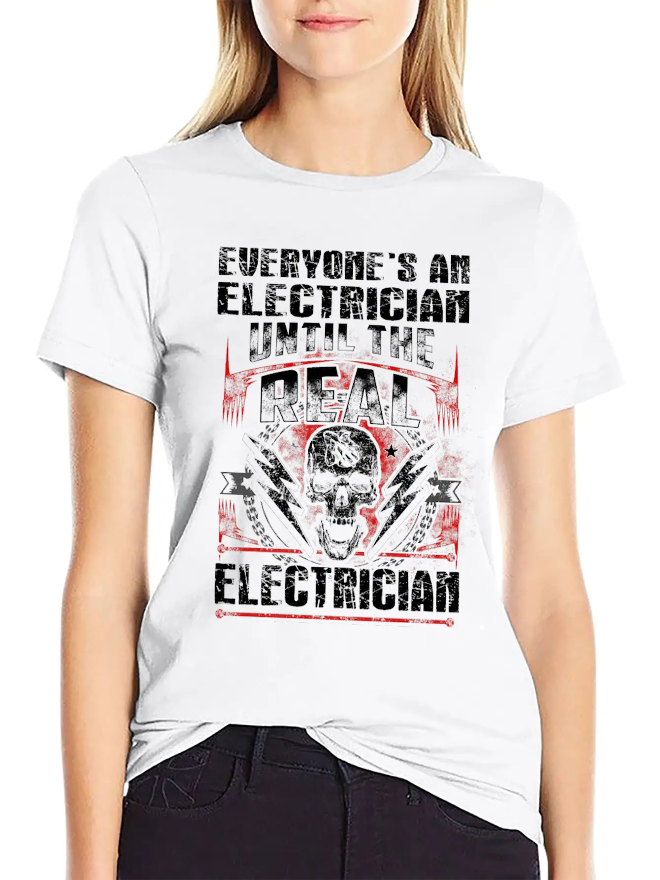 Electrician - Everyone's An Electrician Until The Unisex Casual T-Shirt – Clean Design For Daily Comfort