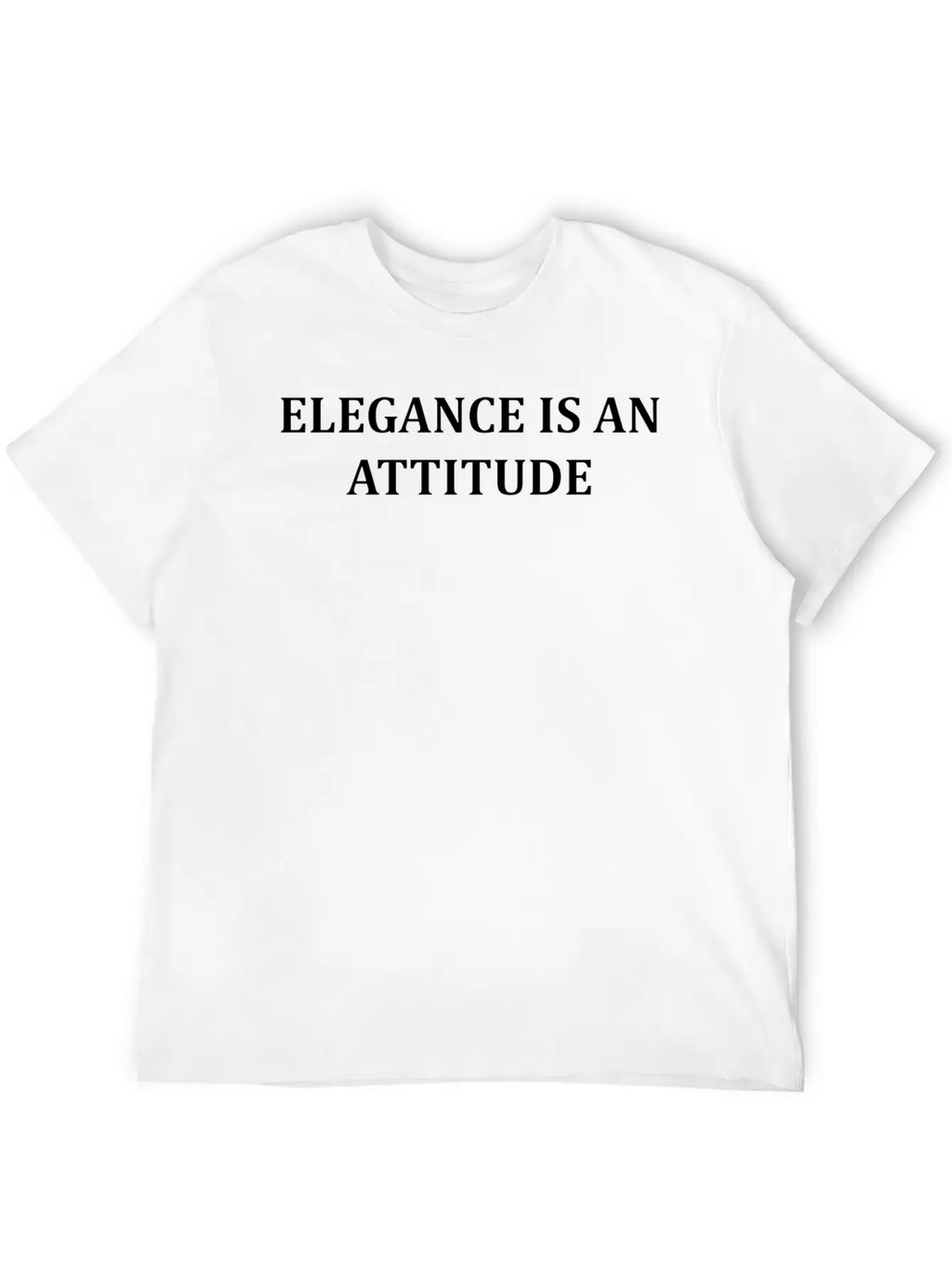 Elegance Is An Attitude Stylish Everyday T-Shirt – Unisex Basic Cotton Tee