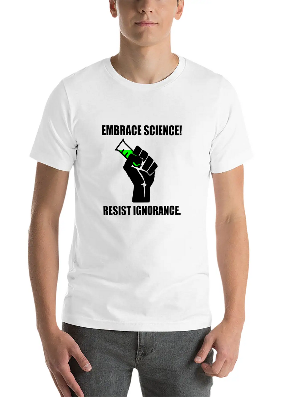 Embrace Science Resist Unisex Short Sleeve Soft Cotton T-Shirt – Casual Everyday Wear