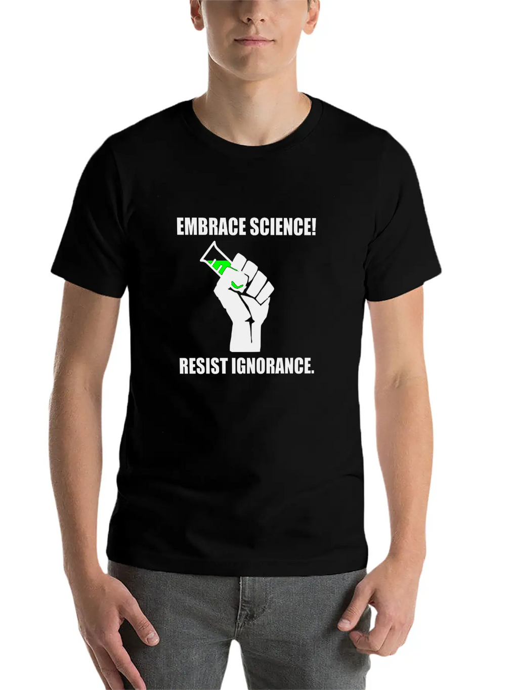 Embrace Science Resist Unisex Short Sleeve Soft Cotton T-Shirt – Casual Everyday Wear